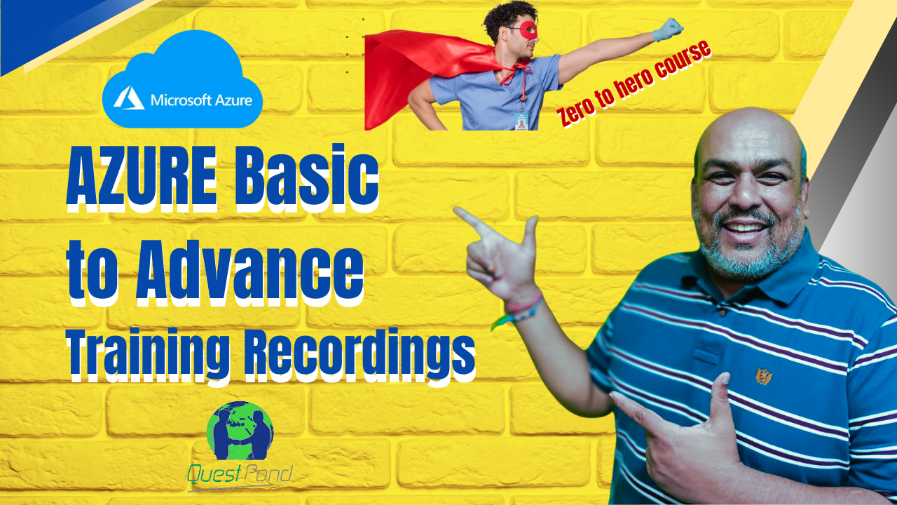 Azure Basic to Advanced Training Recordings