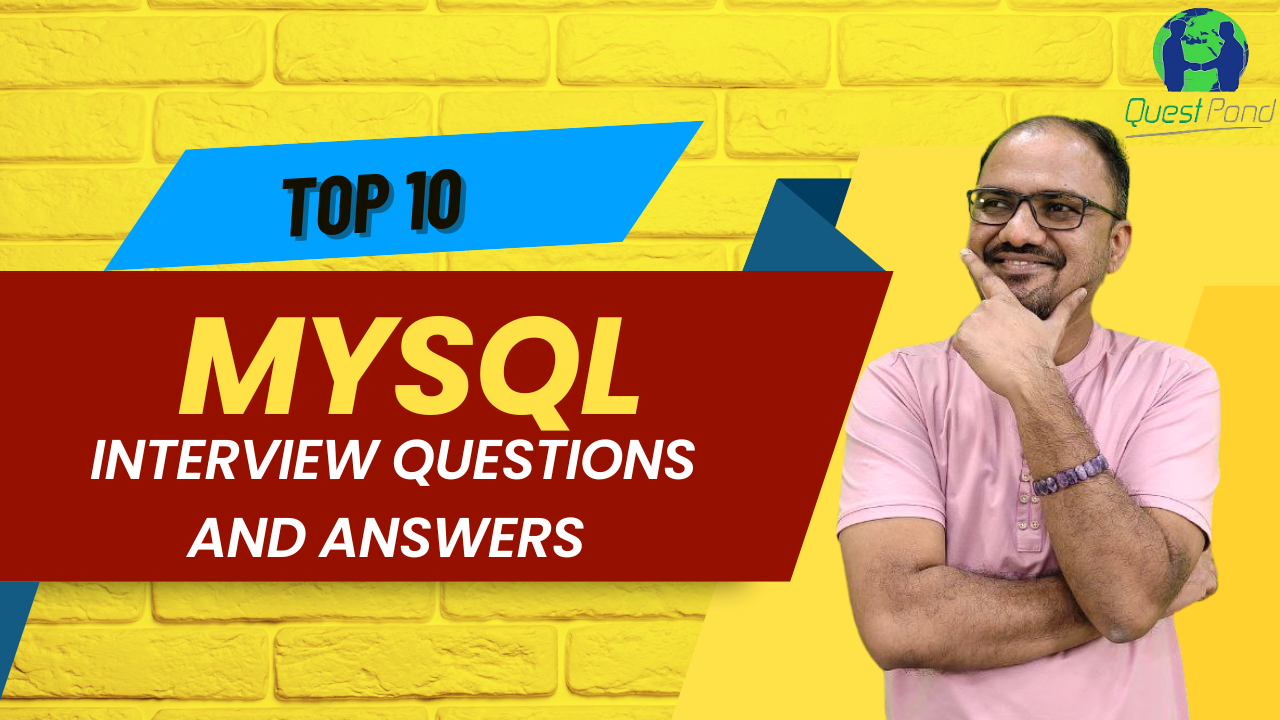 MYSQL Interview Questions & Answers